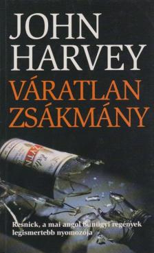 HARVEY, JOHN - Váratlan zsákmány [antikvár]