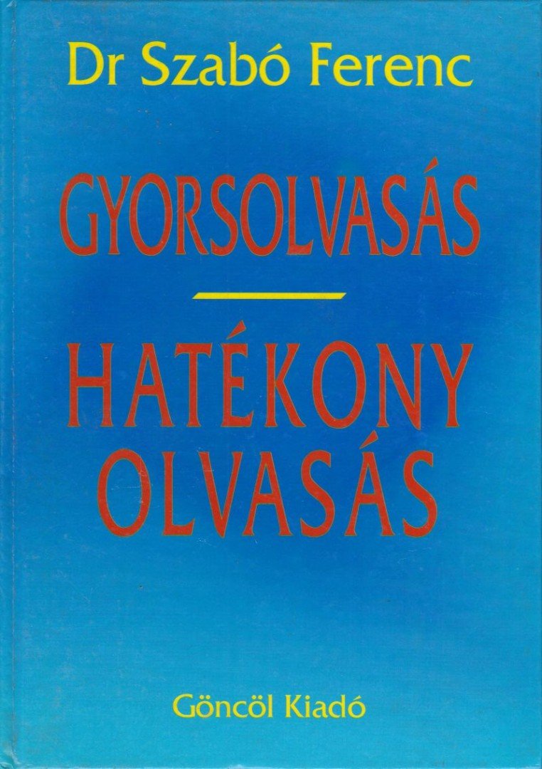 SZABÓ FERENC - Gyorsolvasás - Hatékony olvasás [antikvár]
