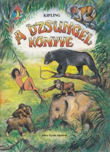 Rudyard Kipling - A dzsungel könyve [antikvár]