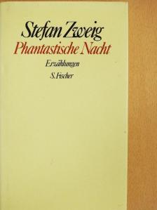 Stefan Zweig - Phantastische Nacht [antikvár]