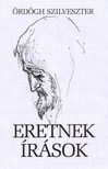 Ördögh Szilveszter - Eretnek írások [eKönyv: epub, mobi]