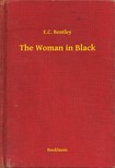 Bentley E.C. - The Woman in Black [eKönyv: epub, mobi]