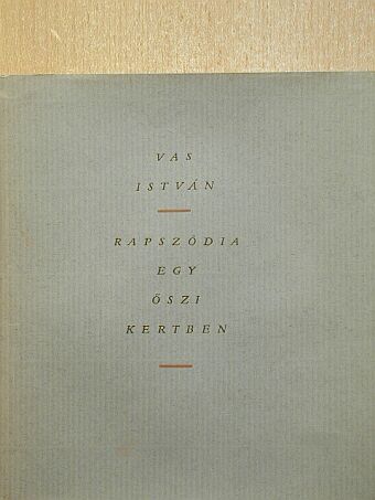 Vas István - Rapszódia egy őszi kertben [antikvár]