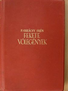 P. Gulácsy Irén - Fekete vőlegények I-III. [antikvár]