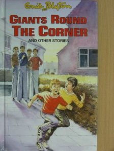 Enid Blyton - Giants Round the Corner and Other Stories [antikvár]