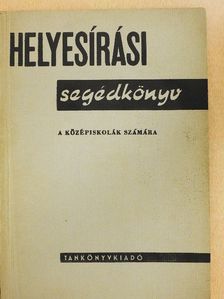 Szemere Gyula - Helyesírási segédkönyv [antikvár]