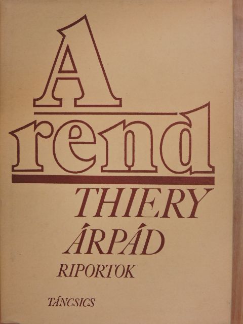 Thiery Árpád - A rend [antikvár]