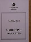 Dr. Pálinkás Jenő - Marketing ismeretek [antikvár]