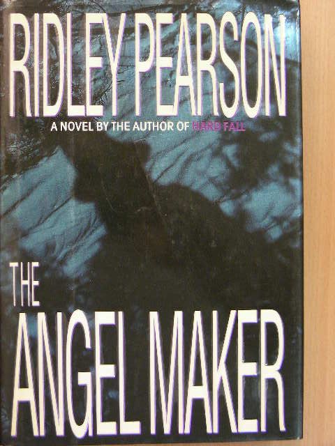 Ridley Pearson - The Angel Maker [antikvár]