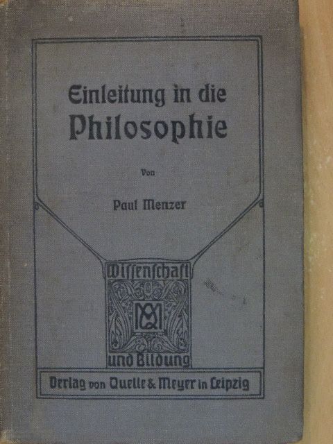 Paul Menzer - Einleitung in die Philosophie (gótbetűs) [antikvár]