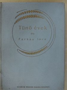 Farkas Imre - Tünő évek (dedikált példány) [antikvár]