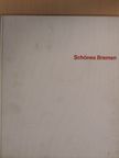 Hanns Meyer - Schönes Bremen [antikvár]