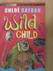 Chloë Rayban - Wild Child [antikvár]