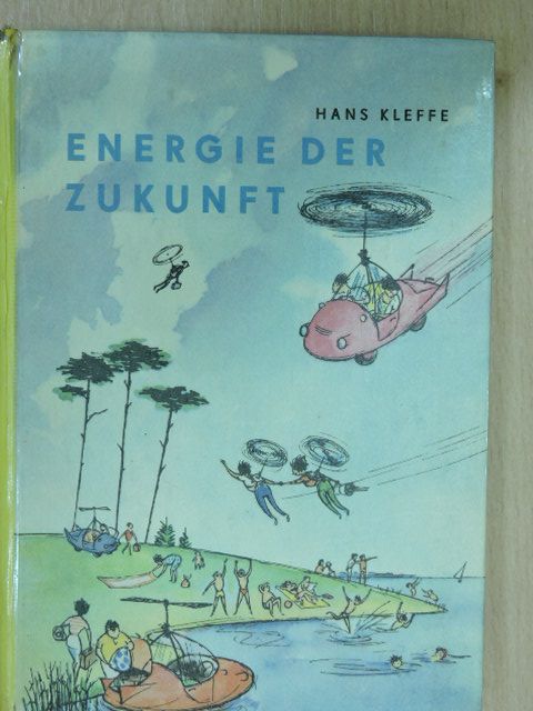 Hans Kleffe - Energie der Zukunft [antikvár]