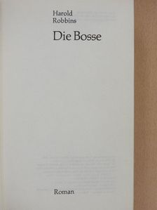 Harold Robbins - Die Bosse [antikvár]
