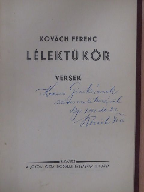 Kovách Ferenc - Lélektükör (dedikált példány)/Harc halálig (dedikált példány) [antikvár]