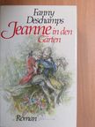 Fanny Deschamps - Jeanne in den Gärten [antikvár]