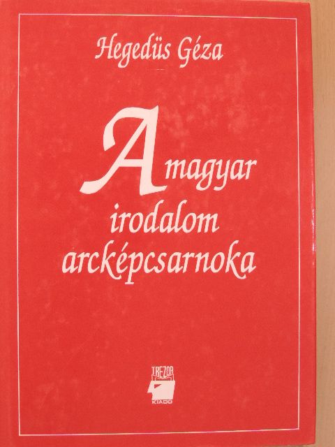 Hegedüs Géza - A magyar irodalom arcképcsarnoka I. (töredék) [antikvár]