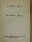Komáromi János - De szép az élet [antikvár]