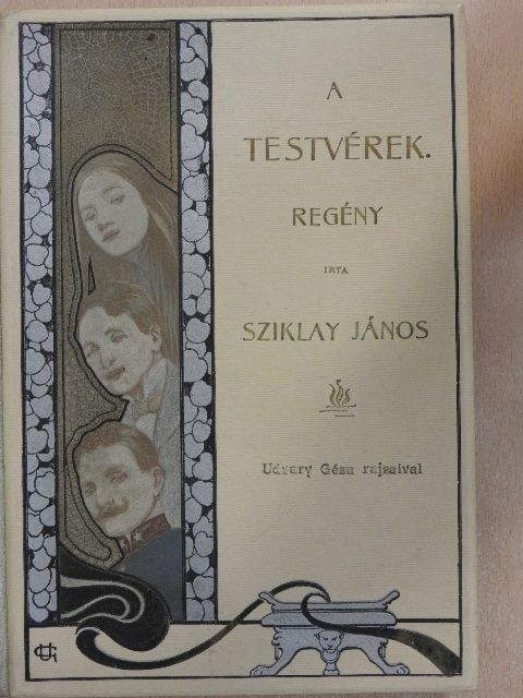 Sziklay János - A testvérek [antikvár]