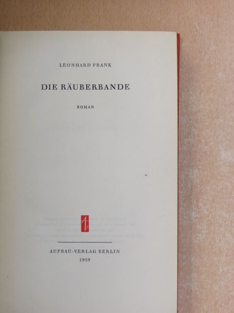 Leonhard Frank - Die Räuberbande [antikvár]