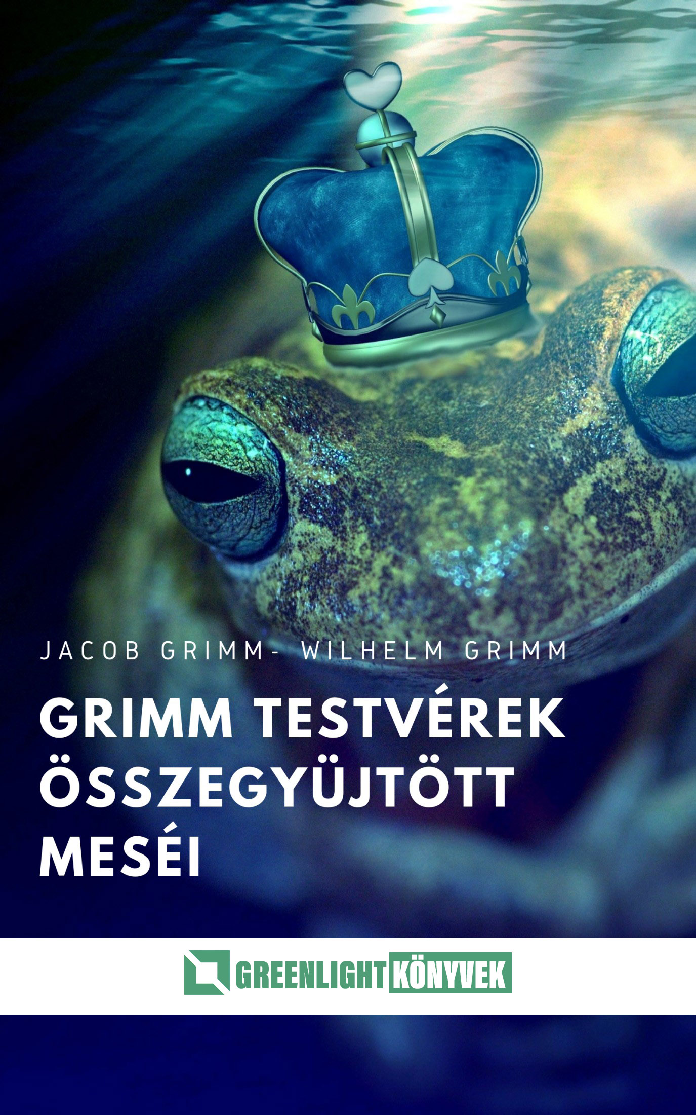 Jacob Grimm - Grimm testvérek összegyűjtött meséi [eKönyv: epub, mobi]