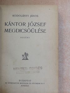 Kodolányi János - Kántor József megdicsőülése [antikvár]