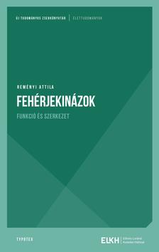 Reményi Attila - Fehérjekinázok - Funkció és szerkezet