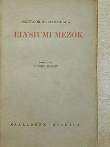 Salvador De Madariaga - Elysiumi mezők [antikvár]