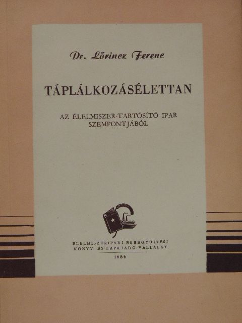 Dr. Lőrincz Ferenc - Táplálkozásélettan [antikvár]