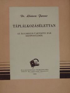 Dr. Lőrincz Ferenc - Táplálkozásélettan [antikvár]