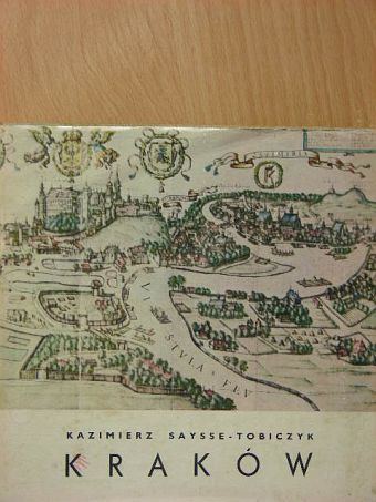 Kazimierz Saysse-Tobiczyk - Kraków [antikvár]