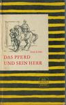 Erich Köhler - Das Pferd und Sein Herr [antikvár]