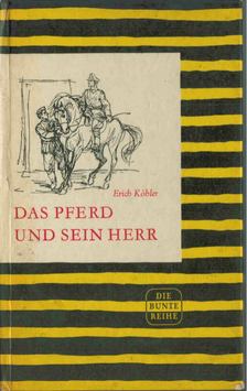 Erich Köhler - Das Pferd und Sein Herr [antikvár]