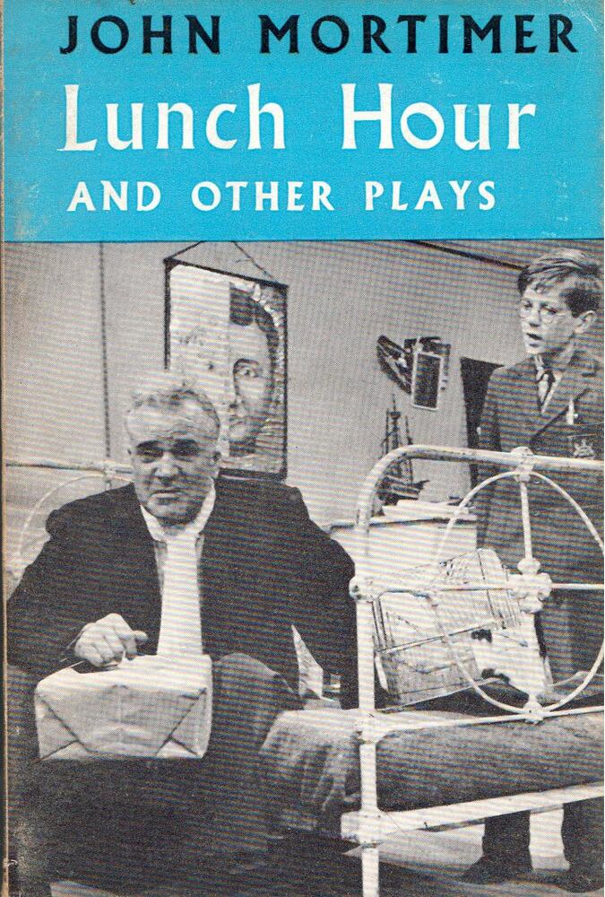 John Mortimer - Lunch Hour and Other Plays [antikvár]