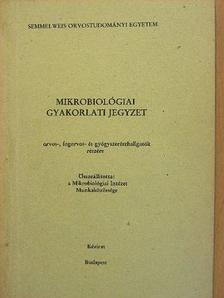 Mikrobiológiai gyakorlati jegyzet  [antikvár]