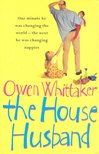 WHITTAKER, OWEN - The House Husband [antikvár]