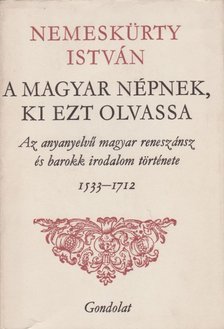 NEMESKÜRTY ISTVÁN - A magyar népnek, ki ezt olvassa [antikvár]