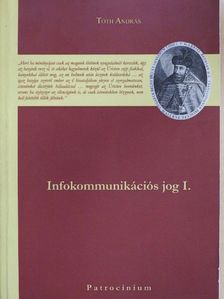Csáki-Hatalovics Gyula Balázs - Infokommunikációs jog I. [antikvár]