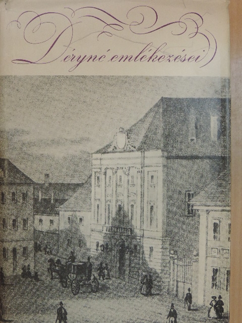 Déryné - Déryné emlékezései I. [antikvár]