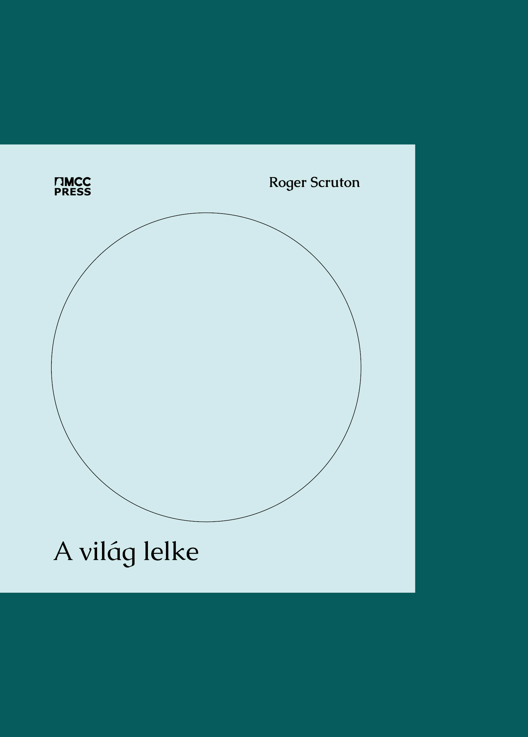 Roger Scruton - A világ lelke [eKönyv: epub, mobi]
