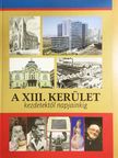 Dr. Juhász Katalin - A XIII. kerület [antikvár]