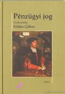 Földes Gábor - Pénzügyi jog [antikvár]
