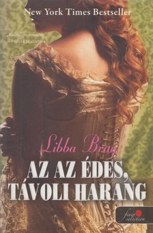 Libba Bray - Az az édes, távoli harang [antikvár]