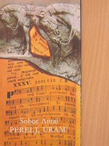 Sobor Antal - Perelj, uram! [antikvár]