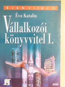 Éva Katalin - Vállalkozói könyvvitel I. [antikvár]