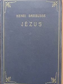 Henri Barbusse - Jézus [antikvár]