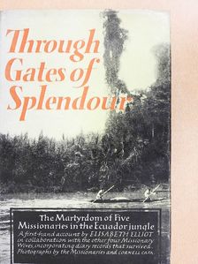 Elisabeth Elliot - Through Gates of Splendour [antikvár]