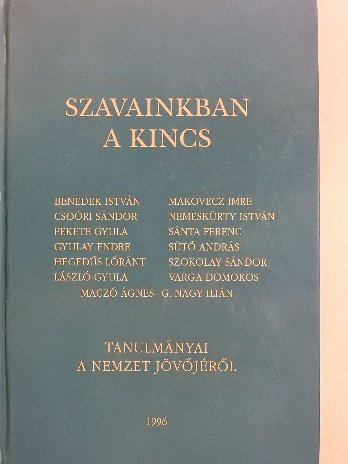 Benedek István - Szavainkban a kincs (kétszeresen dedikált példány) [antikvár]