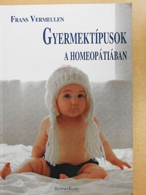 Frans Vermeluen - Gyermektípusok a homeopátiában [antikvár]